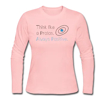 "Think like a Proton" (black) - Women's Long Sleeve T-Shirt